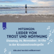 Mitsingen: Lieder von Trost und Hoffnung